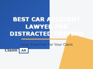 Best Car Accident Lawyer for Distracted Driving Claim in Ar
